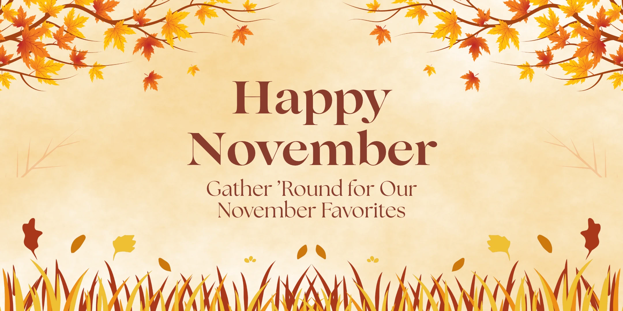 Gather ’Round for Our November Favorites