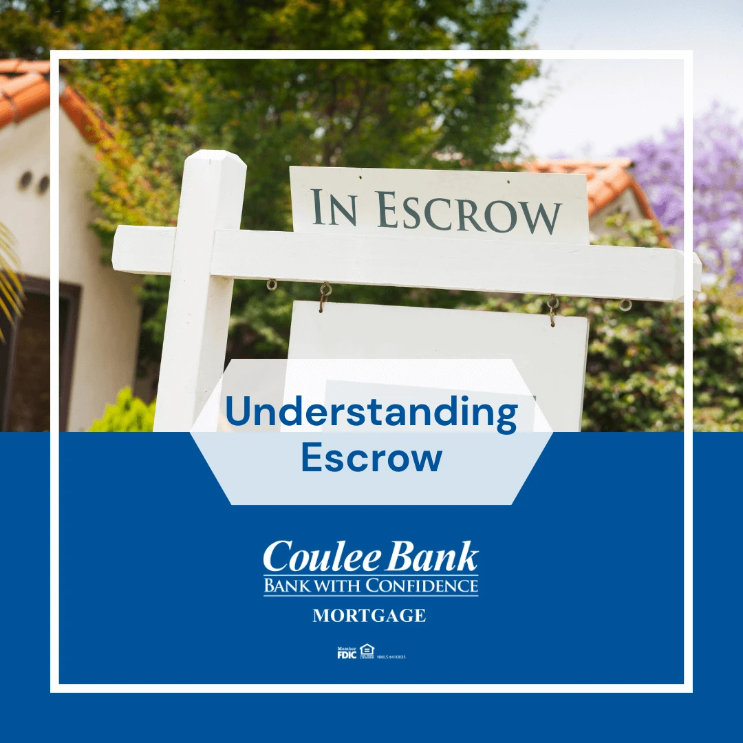 Real estate sign reading "In Escrow" in front of a house, with text overlay "Understanding Escrow" and Coulee Bank Mortgage branding.