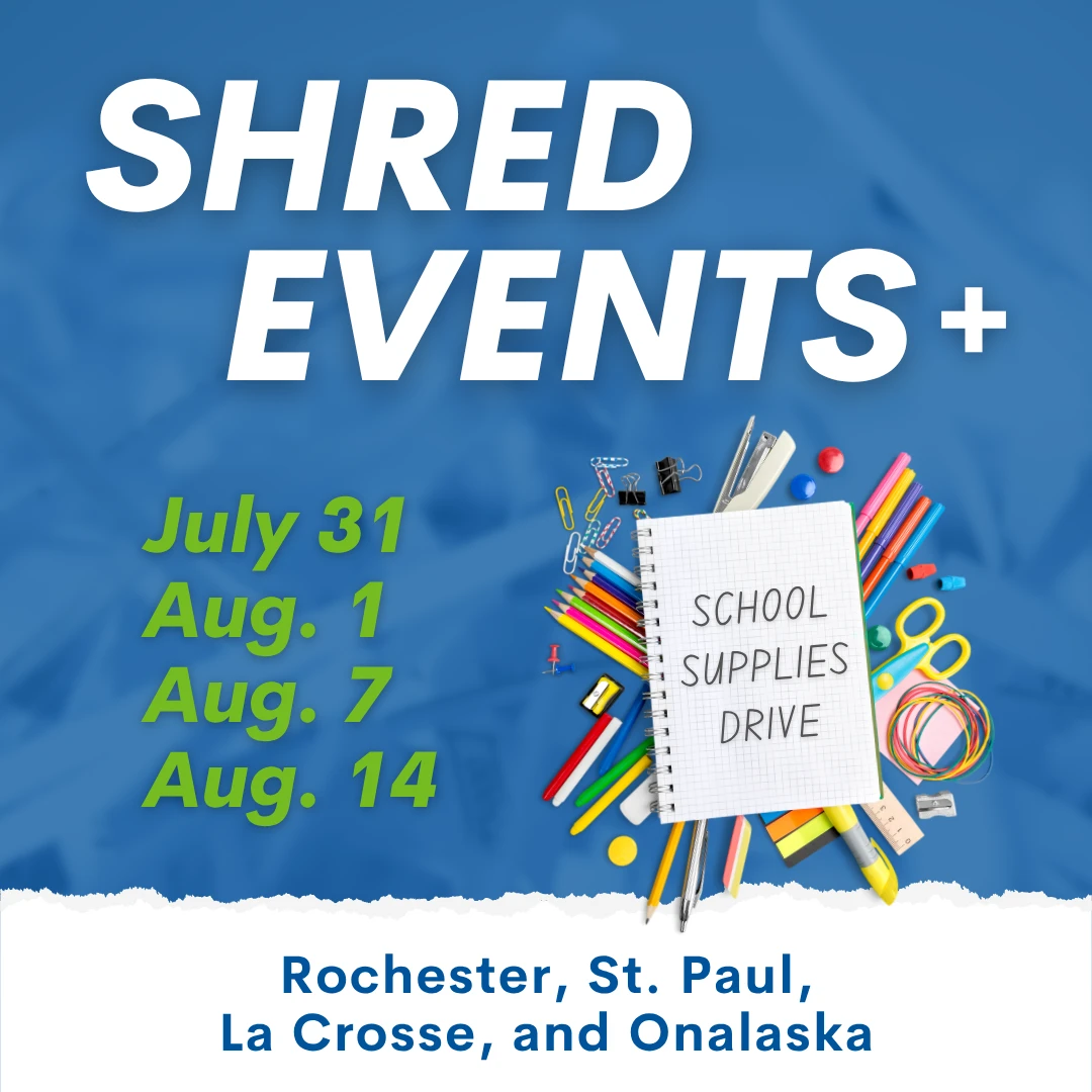 Image says, "Shred Event plus School Supplies Drive". Features the dates of the events and locations.